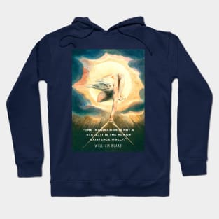 William Blake art and  quote: The imagination is not a state: it is the human existence itself. Hoodie